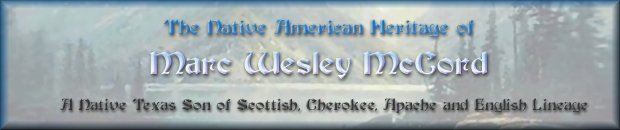 The Native American Heritage of Marc Wesley McCord
