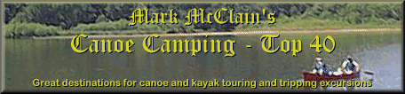 Mark McClain's Canoe Camping - Top 40